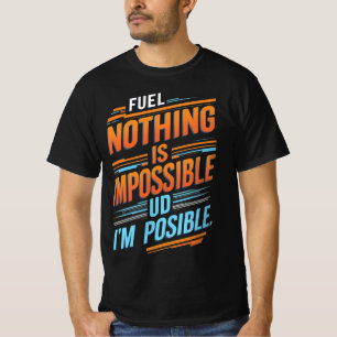 Camiseta "Nada es Imposible – Tipografía Motivacional