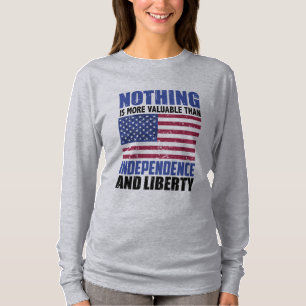 Camiseta Nada es más valioso que la independencia y la flex