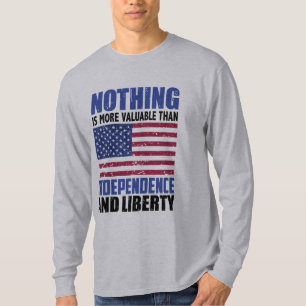 Camiseta Nada es más valioso que la independencia y la flex