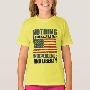 Camiseta Nada es más valioso que la independencia y la flex