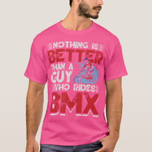 Camiseta Nada Es Mejor Que Un Hombre Que Va En Bmx