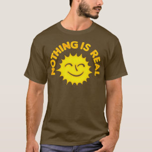 Camiseta Nada Es Un Verdadero Diseño Nihilista Sunshine