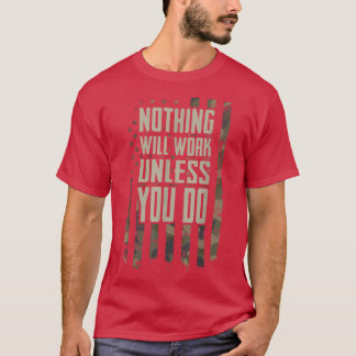 Camiseta Nada Funcionará A Menos Que Hagas Gimnasio Motivad
