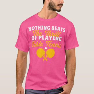 Camiseta Nada Gana El Éxito De Jugar Al Tenis De Mesa