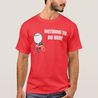 Camiseta Nada hacer aquí rabia cara Meme