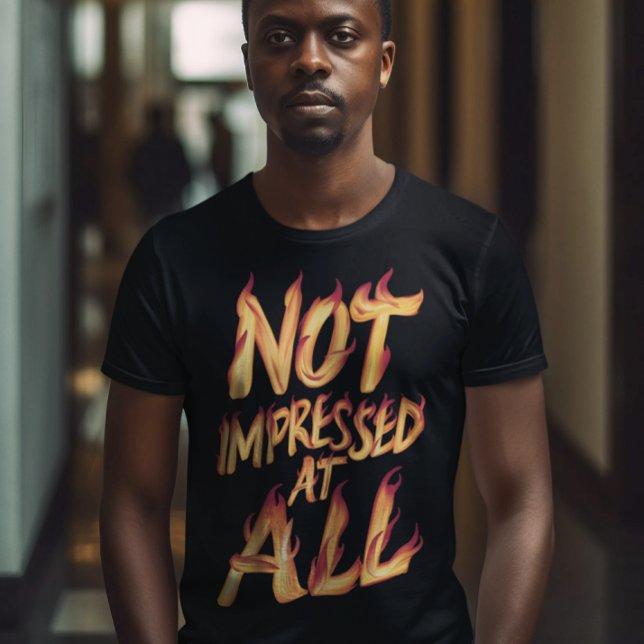 Camiseta Nada Impresionado - Tipografía Desconcertante (Subido por el creador)