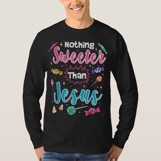 Camiseta Nada más dulce que Jesús Candy de fe cristiana (Anverso)
