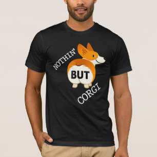 Camiseta Nada Más Que Corgi Corgi Butt Corgi Dog