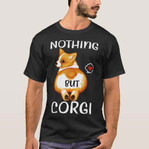 Camiseta Nada Más Que Corgi Corgi Butt Dog