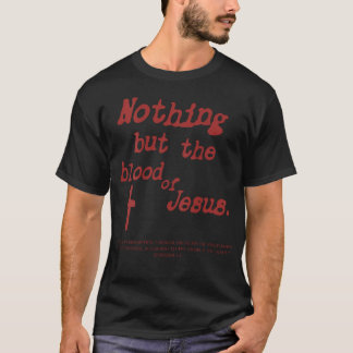 Camiseta Nada Más Que La Sangre De Jesús Cristiano (En