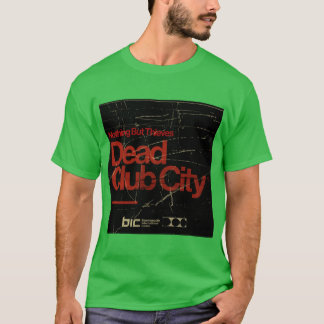 Camiseta Nada Más Que Ladrones Muertos Club Ciudad Bournemo