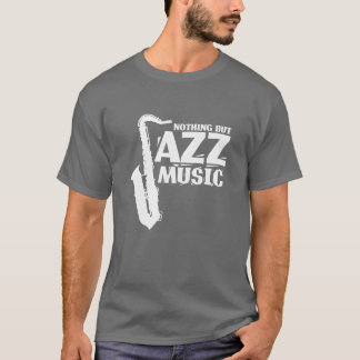 Camiseta Nada más que música jazz, música y chica saofófono
