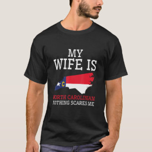 Camiseta Nada me asusta a mi esposa norte caroliniana C