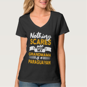 Camiseta Nada Me Asusta Mi Abuela Es Paraguaya  Para