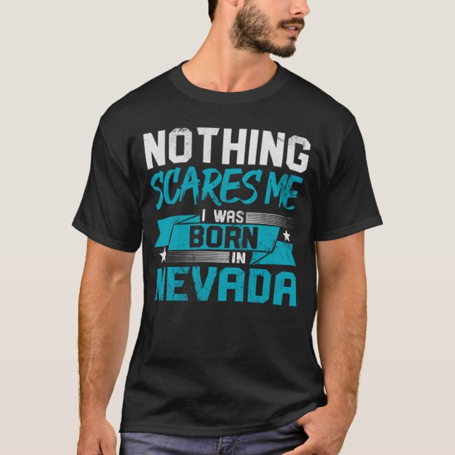 Camiseta Nada Me Asusta Nací En Nevada Ciudad Natal Hu (Anverso)