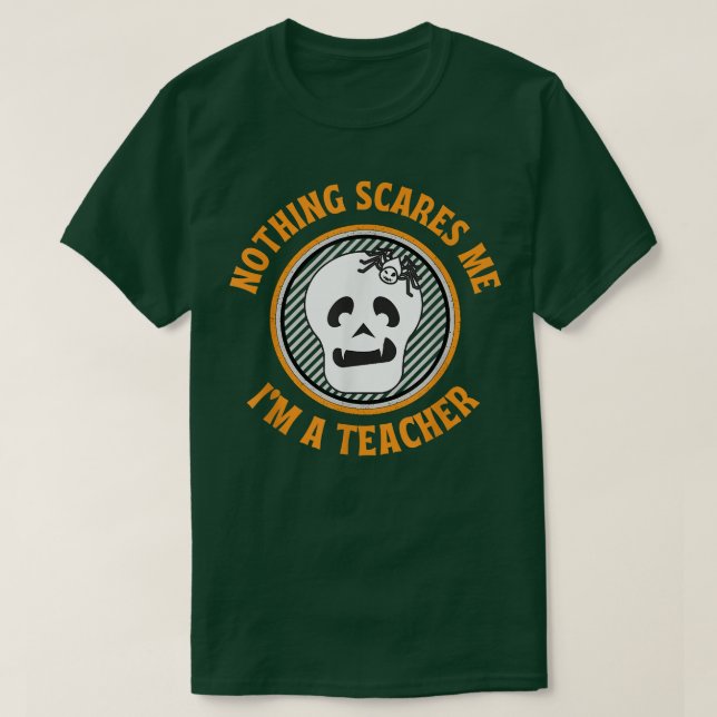 Camiseta Nada me asusta profesora Skeleton Halloween  (Diseño del anverso)