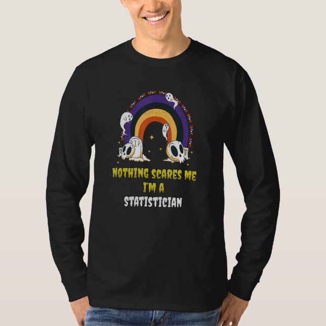 Camiseta Nada Me Asusta Soy Estadístico (Anverso)