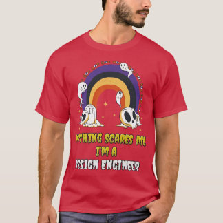 Camiseta Nada me asusta, soy ingeniero de diseño