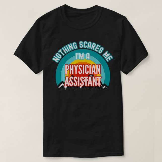 Camiseta Nada me asusta, soy un asistente médico gracioso (Diseño del anverso)