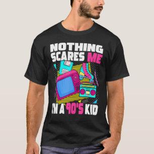 Camiseta Nada me asusta, soy un niño de los 90 años de esté