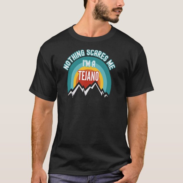 Camiseta Nada me asusta, soy un tejano (Anverso)