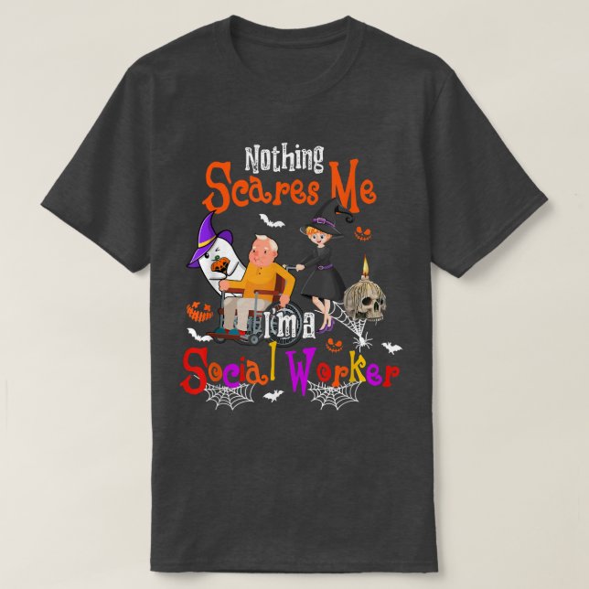 Camiseta Nada me asusta Soy un trabajador social Halloween  (Diseño del anverso)