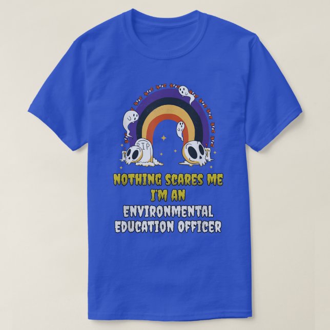 Camiseta Nada me asusta, soy una educación ambiental de (Diseño del anverso)