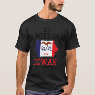 Camiseta Nada Me Da Miedo Mi Esposa Es Iowan Husband Iowa