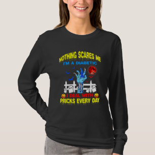 Camiseta Nada Me Da Miedo, Soy Un Diabético Que Me Ocupo De