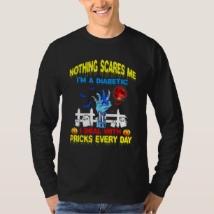 Camiseta Nada Me Da Miedo, Soy Un Diabético Que Me Ocupo De