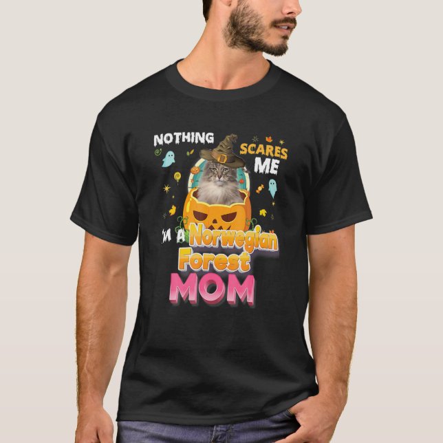 Camiseta Nada Me Da Miedo Soy Una Madre De Un Gato Forestal (Anverso)