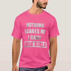 Camiseta Nada Me Da Miedo Tengo Dos Chicas Gemelos Mamá Div