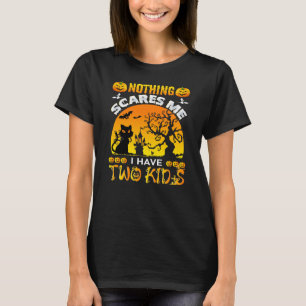 Camiseta Nada Me Da Miedo Tengo Dos Hijos Halloween