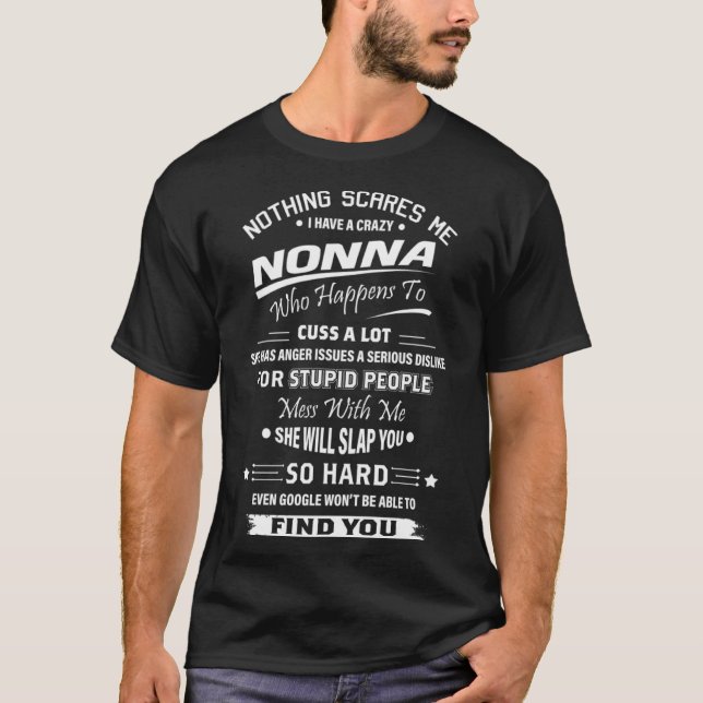 Camiseta Nada Me Da Miedo Tengo Nietos Locos. (Anverso)