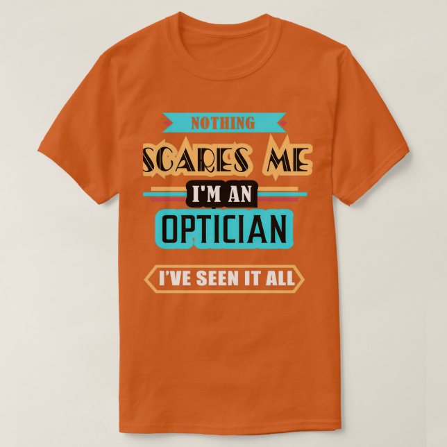 Camiseta Nada óptico me asusta (Diseño del anverso)