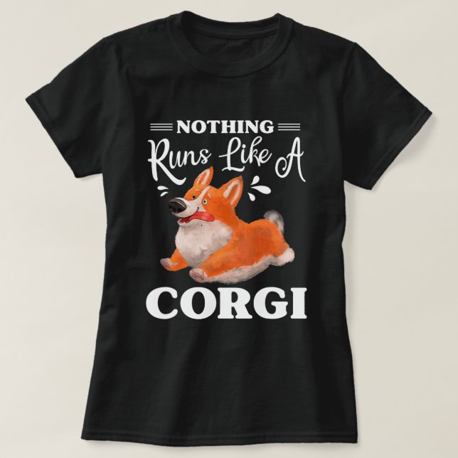 Camiseta Nada Parece Un Corgi Gracioso Corgi 230 (Diseño del anverso)