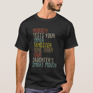 Camiseta Nada Prueba Tu Gangster Interior Como Tu Pañuelo