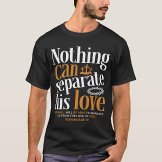 Camiseta Nada Puede Separar el Amor Romanos 8_38-39 Cristia
