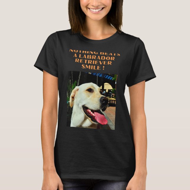 Camiseta Nada puede vencer a una sonrisa de Labrador (Anverso)