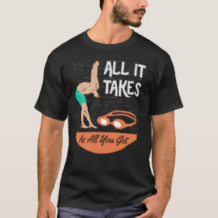 Camiseta Nadadora - Todo lo que se necesita es todo lo que