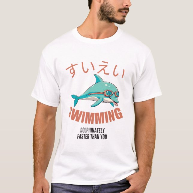 Camiseta Nadando delfinadamente más rápido que tú (Anverso)