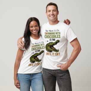 Camiseta Nadar cocodrilos bien hasta que no lo es