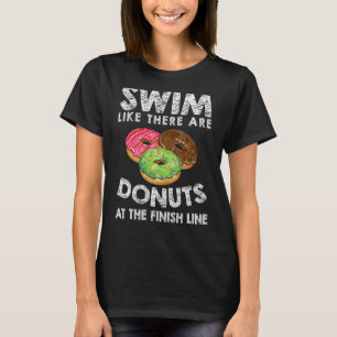 Camiseta Nadar Como Si Hubieran Donuts En La Línea De Termi