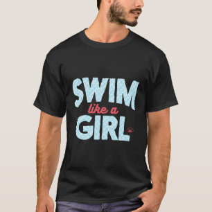 Camiseta Nadar Como Un Chica Nadador Escales De Pescado Y B