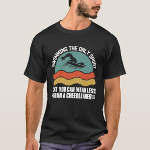 Camiseta Nadar El Único Deporte Que Baño
