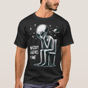 Camiseta Nadie Cree En Mí Divertido Y Ufo Alien