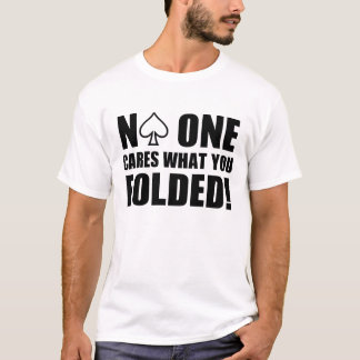 Camiseta ¡Nadie cuida lo que usted dobló!