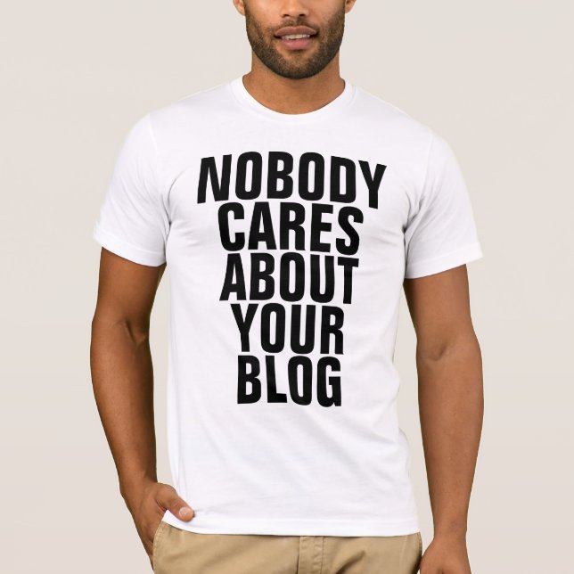 Camiseta Nadie cuida sobre su blog (Anverso)