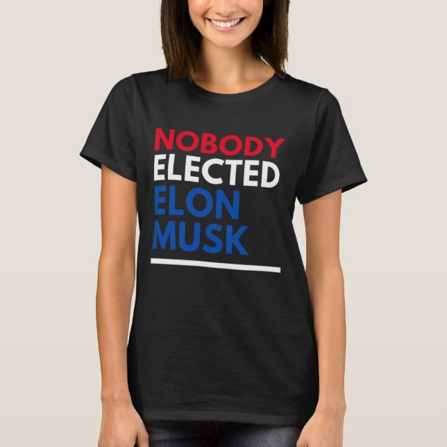 Camiseta Nadie elegido Elon Musk Rwb Mujeres (Anverso)