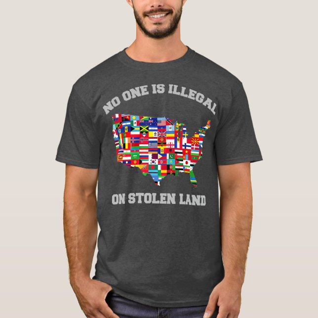 Camiseta Nadie Es Ilegal En El Caso De Inmigrante Robado De (Anverso)